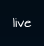 live
